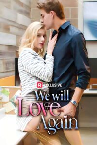 We Will Love Again drama