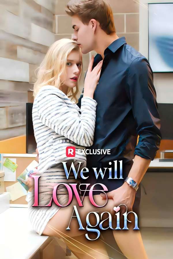 We Will Love Again drama