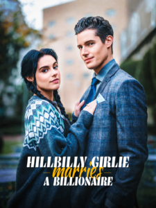 Hillbilly Girlie Marries a Billionaire drama