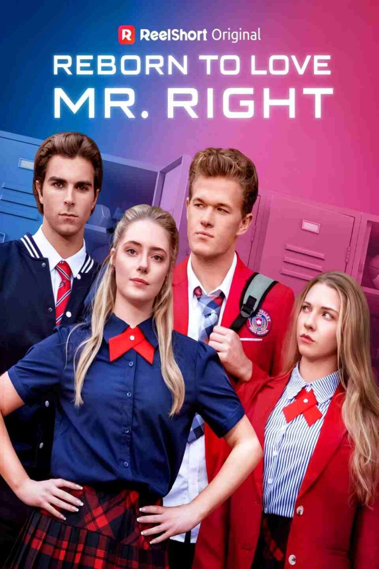Reborn to Love Mr. Right drama